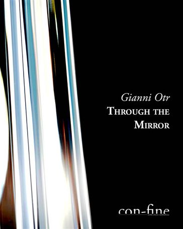 Through the Mirror - Gianni Otr