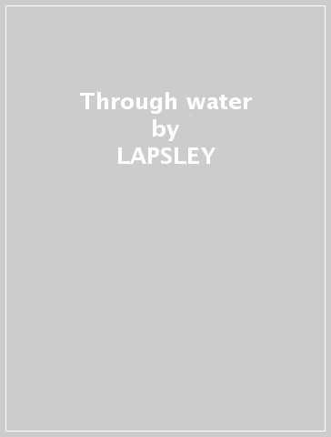 Through water - LAPSLEY