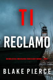 Ti Reclamo (Un Thriller dell Investigatrice Privata Daisy Fortune  Libro 2)