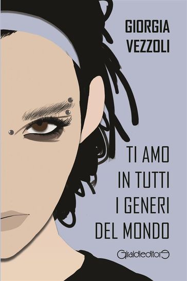 Ti amo in tutti i generi del mondo - Giorgia Vezzoli