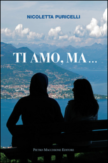 Ti amo, ma... - Nicoletta Puricelli