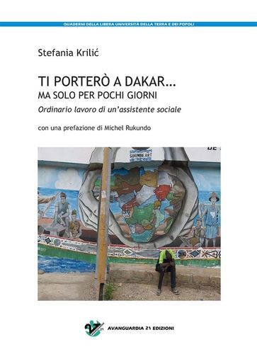 Ti porterò a Dakar... ma solo per pochi giorni. - Stefania Krilic