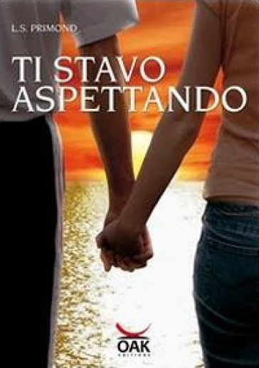 Ti stavo aspettando - L. S. Primond