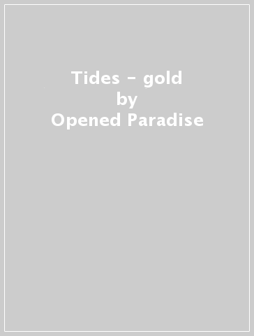 Tides - gold - Opened Paradise