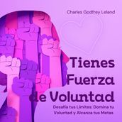 Tienes Fuerza de Voluntad