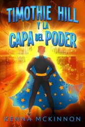 Timothie Hill y La Capa del Poder