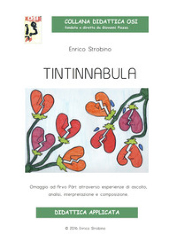 Tintinnabula. Omaggio ad Arvo Pärt attraverso esperienze di ascolto, analisi, interpretazione e composizione. Con CD Audio - Enrico Strobino