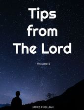 Tips from The Lord