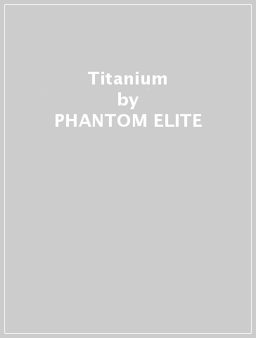 Titanium - PHANTOM ELITE