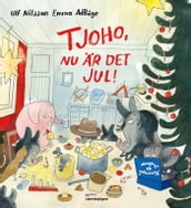 Tjoho, nu ar det jul!