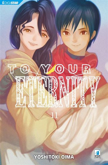 To Your Eternity 11 - Yoshitoki Oima