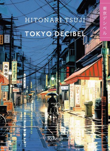 Tokyo Decibel - Tsuji Hitonari