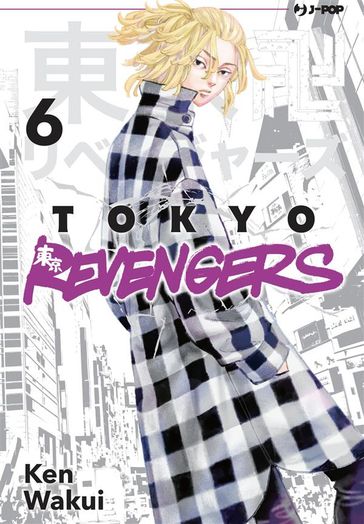 Tokyo Revengers 06 - Ken Wakui