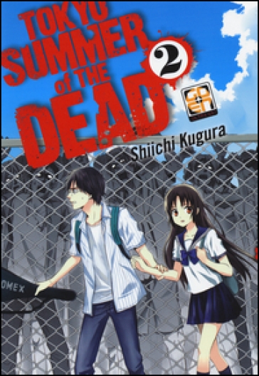 Tokyo summer of the dead. Vol. 2 - Shiichi Kugura