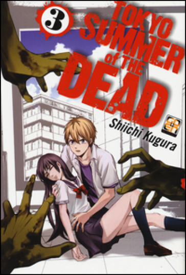 Tokyo summer of the dead. Vol. 3 - Shiichi Kugura