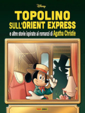 Topolino sull Orient Express e altre storie ispirate ai romanzi di Agatha Christie