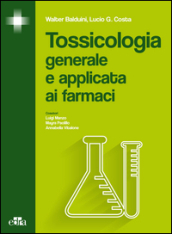 Tossicologia generale e applicata ai farmaci