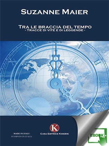 Tra le braccia del tempo - Suzanne Maier