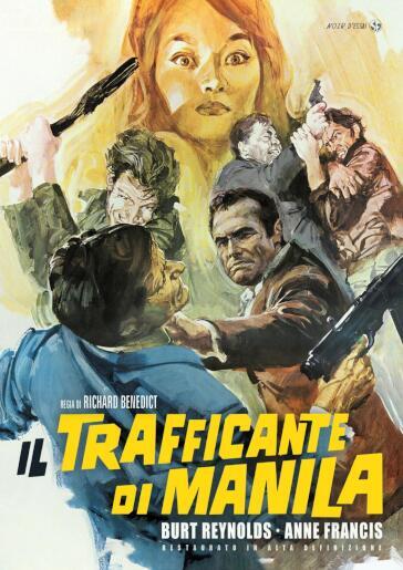 Trafficante Di Manila (Il) (Restaurato In Hd) - Richard Benedict