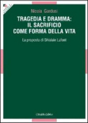 Tragedia e dramma: il sacrificio come forma della vita. La proposta di Ghislain Lafont