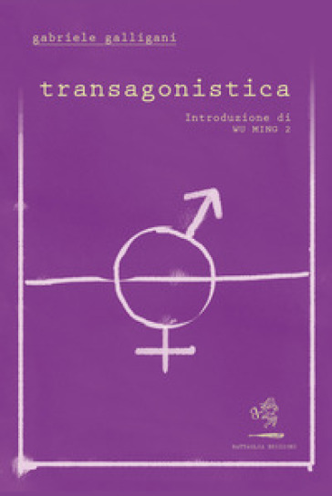 Transagonistica - Gabriele Galligani