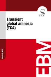 Transient global amnesia (TGA)