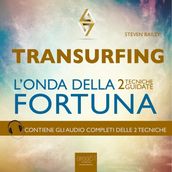 Transurfing. L onda della fortuna