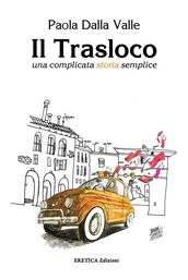 Il Trasloco. Una complicata storia semplice