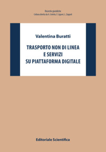 Trasporto non di linea e servizi su piattaforma digitale - Valentina Buratti