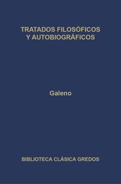 Tratados filosóficos y autobiográficos