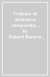 Trattato di anatomia comparata dei mammiferi domestici. Vol. 1: Osteologia