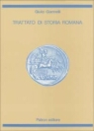 Trattato di storia romana - Giulio Giannelli