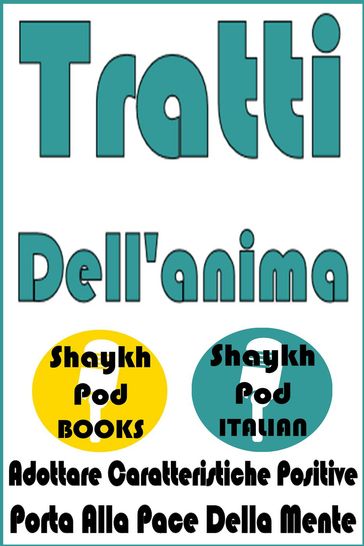 Tratti Dell'anima - ShaykhPod Italian