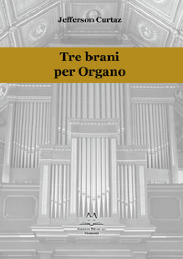 Tre brani per organo - Jefferson Curtaz