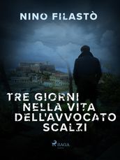 Tre giorni nella vita dell avvocato Scalzi