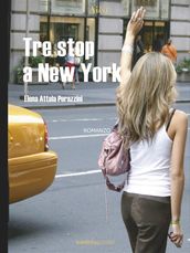 Tre stop a New York