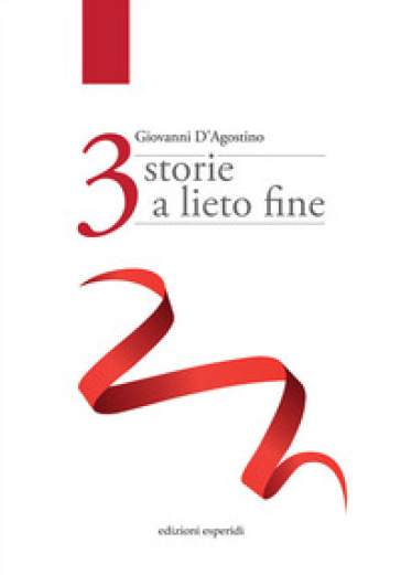 Tre storie a lieto fine - Giovanni D