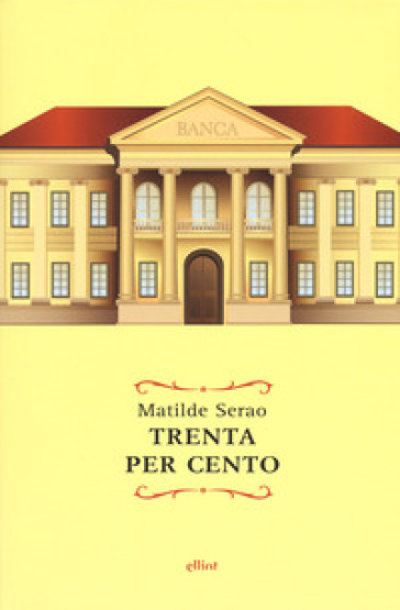 Trenta per cento - Matilde Serao