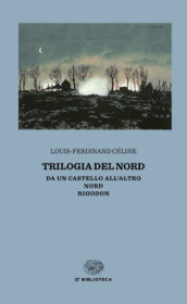 Trilogia del Nord: Da un castello all altro-Nord-Rigodon