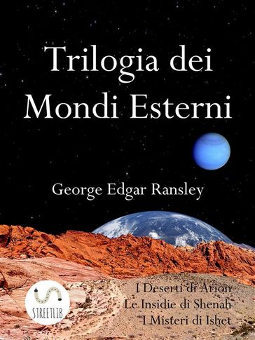 Trilogia dei Mondi Esterni - George Edgar Ransley