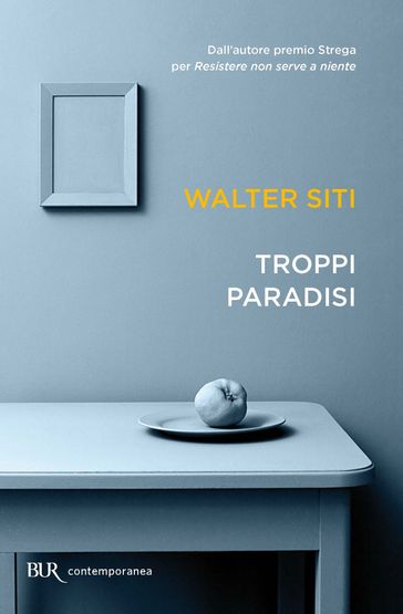 Troppi paradisi - Walter Siti