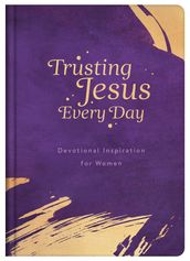 Trusting Jesus Every Day