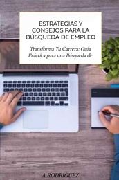 Tu Próximo Paso: Estrategias y Consejos para la Búsqueda de Empleo