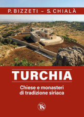 Turchia. Chiese e monasteri di tradizione siriaca