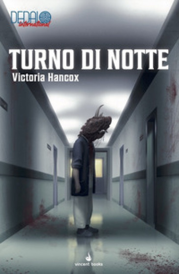 Turno di notte. Librogame di Dedalo serie antologica - Victoria Hancox