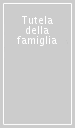 Tutela della famiglia