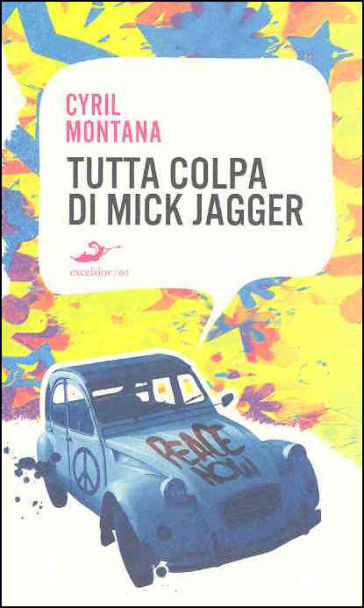 Tutta colpa di Mick Jagger - Cyril Montana