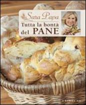 Tutta la bontà del pane