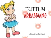 Tutti Si Arrabbiano