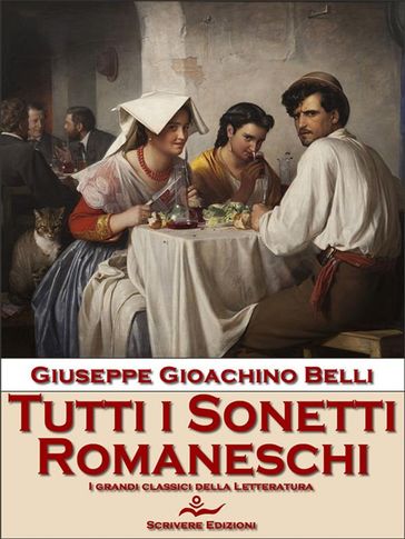 Tutti i sonetti romaneschi - Giuseppe Gioachino Belli